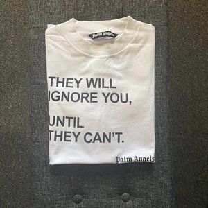 UA - PALM ANGELS - THEY WILL IGNORE YOU T-SHIRT